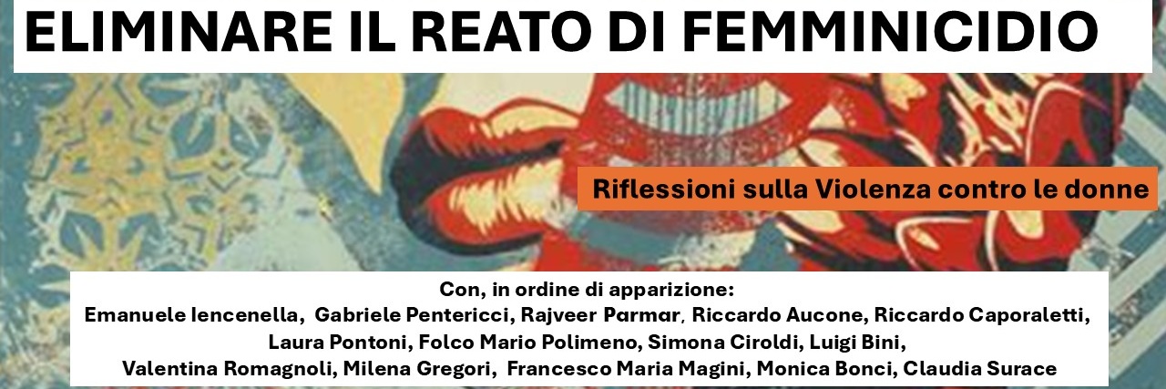 Eliminare il reato di femminicidio
